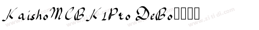 KaishoMCBK1Pro DeBo字体转换